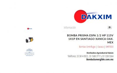 Bomba Prisma Espa 1/2 Hp 115v 1x1p en Santiago Xanica Oax. Mex