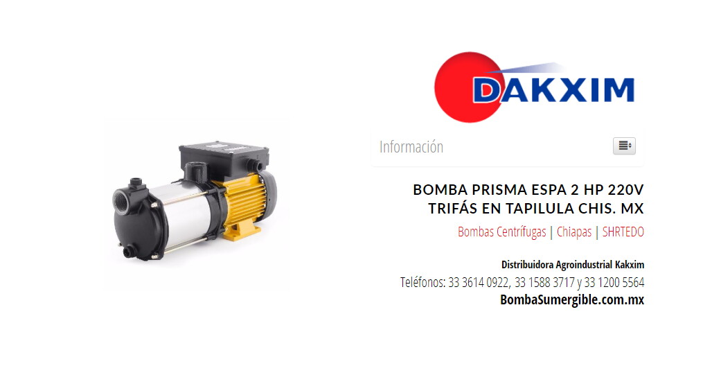 Bomba Prisma Espa 2 Hp 220v Trifás en Tapilula Chis. MX