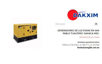 Generadores de Luz Evans en San Pablo Tijaltepec Oaxaca Mex.