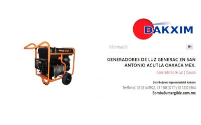 Generadores de Luz Generac en San Antonio Acutla Oaxaca Mex.