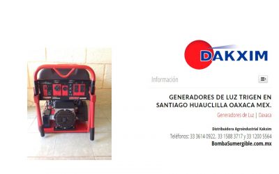 Generadores de Luz Trigen en Santiago Huauclilla Oaxaca Mex.