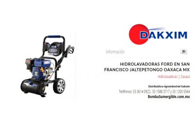 Hidrolavadoras Ford en San Francisco Jaltepetongo Oaxaca Mx