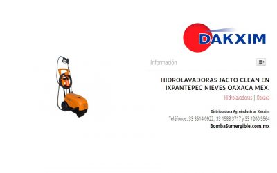 Hidrolavadoras Jacto Clean en Ixpantepec Nieves Oaxaca Mex.