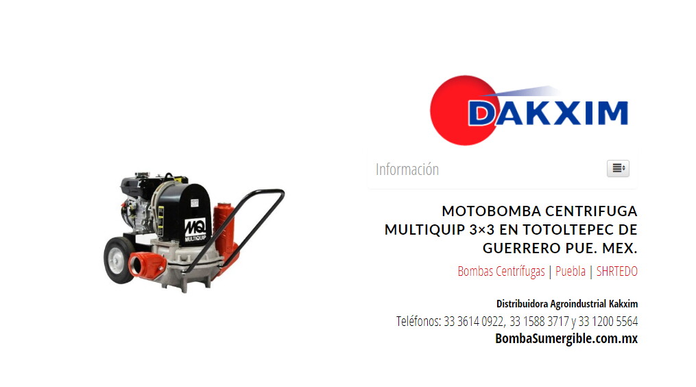Motobomba Centrifuga Multiquip 3×3 en Totoltepec de Guerrero Pue. Mex.