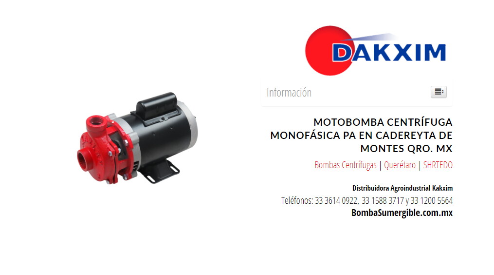 Motobomba Centrífuga Monofásica Pa en Cadereyta de Montes Qro. MX