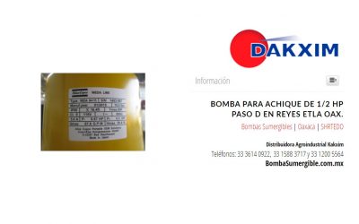 Bomba Para Achique De 1/2 Hp Paso D en Reyes Etla Oax.