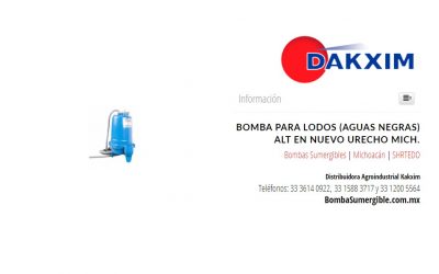 Bomba Para Lodos (Aguas Negras) Alt en Nuevo Urecho Mich.
