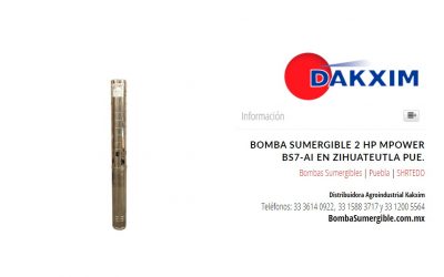 Bomba Sumergible 2 Hp Mpower Bs7-ai en Zihuateutla Pue.