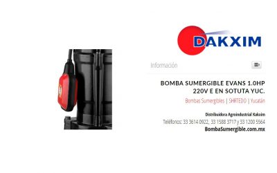 Bomba Sumergible Evans 1.0hp 220v E en Sotuta Yuc.