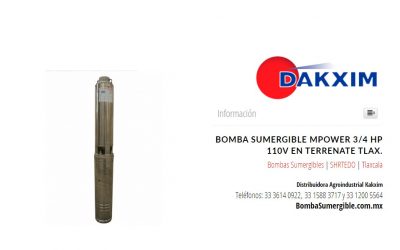 Bomba Sumergible Mpower 3/4 Hp 110v en Terrenate Tlax.