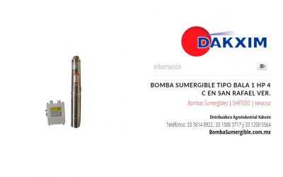 Bomba Sumergible Tipo Bala 1 Hp 4 C en San Rafael Ver.