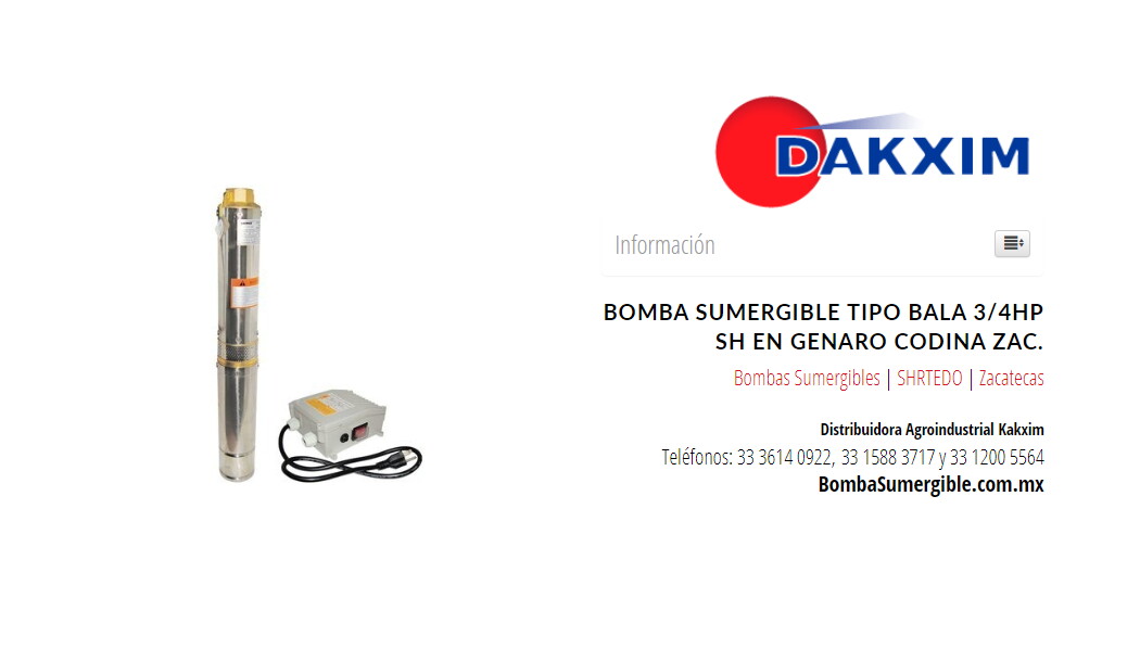 Bomba Sumergible Tipo Bala 3/4hp Sh en Genaro Codina Zac.