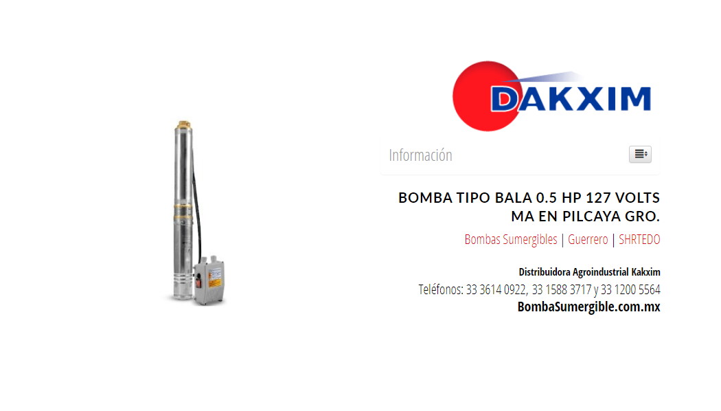 Bomba Tipo Bala 0.5 Hp 127 Volts Ma en Pilcaya Gro.