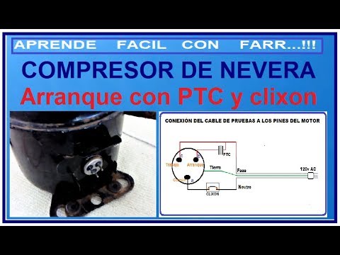 Como Conectar Un Compresor De Nevera Con Su Ptc Y Su Clixon. - Categoría Videos de Compresores Mexicanos - @Dakxim México